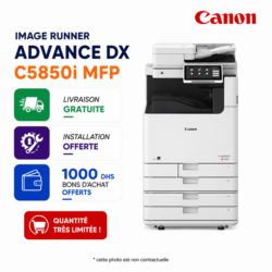 IR Advance DX C5850i MFP + livraison gratuite + Installation offerte + 1000 dhs bons d achat offerts